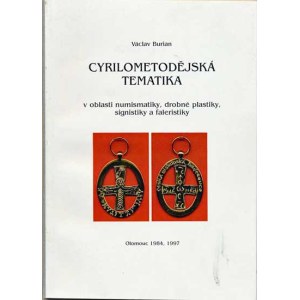 Num.catalogues, Burian V.: Tematy Cyryla i Metodego w numizmatyce,