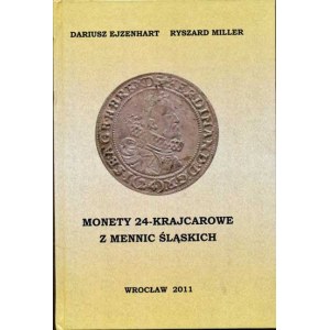Num.catalogues, Ejzenhart D. / Miller R.: Coins of the Ślaskie 24-carat mint