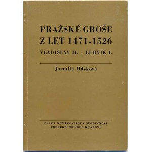 Num.catalogues, Hásková J.: Prague grosz from 1471 - 1526 (Vladislav II. - Ludv