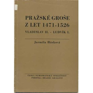Num.cataloghi, Hásková J.: Praga grosz dal 1471 al 1526 (Vladiskav II. - Ludv.