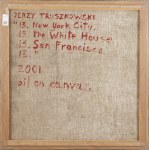 Jerzy Truszkowski (ur. 1961, Warszawa), 13. New York City. 13. The White House. 13 San Francisco. 13., 2001