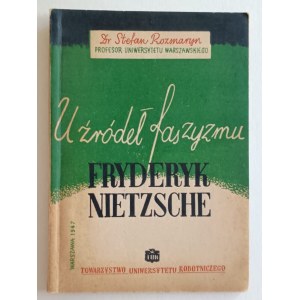 Rosemary, Stefan, Aux origines du fascisme. Friedrich Nietzsche, Varsovie, 1947.