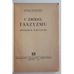 Rosemary, Stefan, Aux origines du fascisme. Friedrich Nietzsche, Varsovie, 1947.