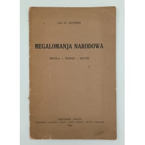 Bystroń, Jan, National Megalomania, Warsaw, 1924.