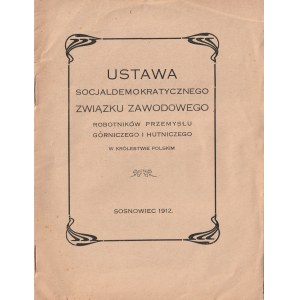 Acte du syndicat social-démocrate des travailleurs de l'industrie minière et métallurgique du Royaume de Pologne, Sosnowiec, 1912.