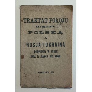 Mírová smlouva mezi Polskem, Ruskem a Ukrajinou, Varšava, 1921.