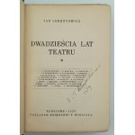 Lorentowicz, Jan, Twenty Years of Theater, Warsaw, 1929.