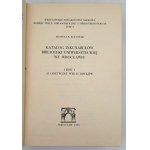 Kocowski, Bronisław, Katalog inkunabułów Biblioteki Uniwersyteckiej we Wrocławiu, Wrocław, 1959r.