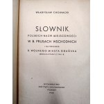 Chojnacki W. - Dictionary of Polish place names in B. East Prussia and in the area of B. Wolne Miasto Gdańska, Poznań 1946 [ Wolne Miasto Gdańsk ].