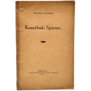 Czernicki Stanislov - Kaszebski Spiewe - Chojnice 1927 [ Kashubian Songs, Kashuby ].