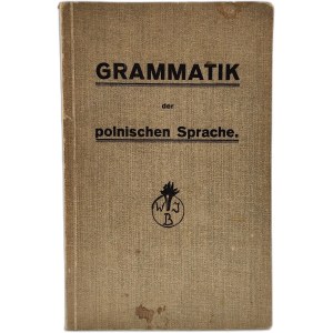 Lang Ferdinand - Grammatik der polnischen Sprache, Bydgoszcz 1926