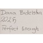 Daria Bidelska (b. 1988, Radom), Perfect enough, 2025