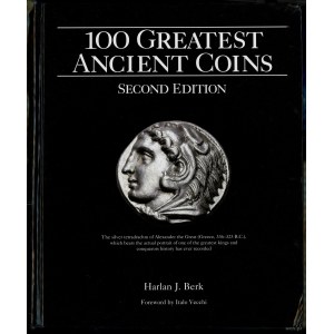 Berk Harlan J. - 100 Greatest Ancient Coins, Second Edition, Pelham 2019, ISBN 0794846327