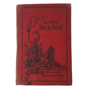 ANCZYC Władysław L. - DZIEJE POLSKI W DWUDZIESTU CZTERTERY OBRAZKACH (THE TWO DAYS OF POLAND IN FOUR PICTURES) with drawings by T. Popiel