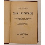 SZAJNOCHA Karol - SZKICE HISTORYCZNE Wyd.1910 Sobieski an outlaw and a pilgrim, Grandson of King John