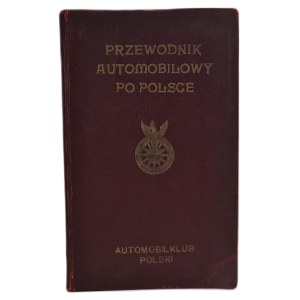 ORŁOWICZ, MORSZTYN - AUTOMOBILE GUIDE TO POLAND - illustrations, maps DEDICATION FROM THE AUTHOR