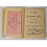 Wypler Jan - Czuang-Dze. Myśli wybrane. Przekład z oryginału chińskiego z wstępem, komentarzem i rozprawką: Tschuang-tse lebens- und seelenkundlich gesehen. Katowice 1937 DEDYKACJA AUTORA!