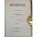 KRASZEWSKI J. I. - METAMORFOZY Tom I-III, wyd. 1874