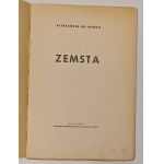 Fredro Aleksander - Zemsta (Die Rache), Kraków [1945].