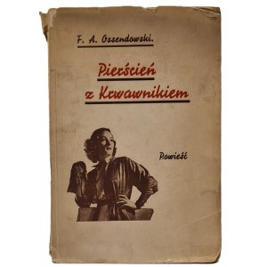 Ossendowski F. A. The ring with the yarrow. A novel. Cracow (1938). Nakł. A. Firma. Piasecki S. A. Chocolate Factory