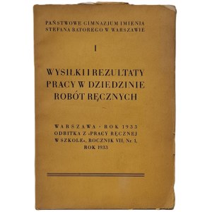 Efforts and results of work in the field of manual labor, Warsaw1933.