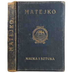 WITKIEWICZ Stanisław - MATEJKO avec 300 illustrations, éd. 1912. [ILLUSTRATIONS]