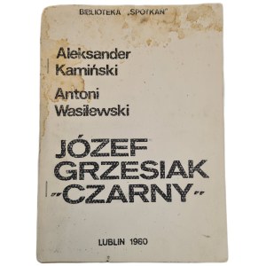KAMIŃSKI, WASILEWSKI - JÓZEF GRZESIAK CZARNY Library of Encounters, wyd.1980