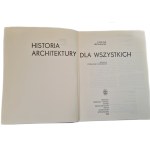 BRONIEWSKI Tadeusz - HISTORY OF ARCHITECTURE FOR ALL. Published in 1979. fIGURES BY ANNA AND MICHAEL BRONIEWSCY