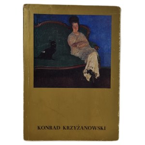 KRZYŻANOWSKI KONRAD 1872 - 1922 - 188 illustrations Exhibition catalog