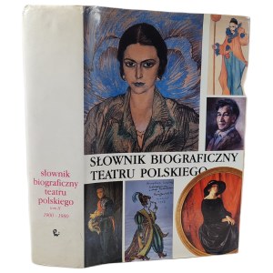 BIOGRAPHICAL DICTIONARY OF THE POLISH THEATRE 1900-1980 Volume II, 241 biographical entries..., 1137 illustrations