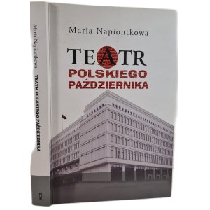 NAPIONTKOWA Maria - TEATR POLSKIEGO PAŹDZIERNIKA + CD(spis dokumentów)