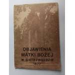 REVELATIONS OF MOTHER OF GOD IN GIETRZWALD 1877, GIETRZWALD