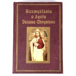 MEDITATIONS ON THE LIFE OF JESUS CHRIST