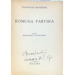 BRONIEWSKI- KOMUNA PARYSKA wyd. 1947 autograf autora