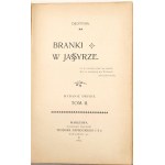 DEOTYMA- BRANKI W JASYRZE. t.1-2. Warszawa 1901, dedykacja Autorki dla D-ra Aleksandra Białobrzeskiego.