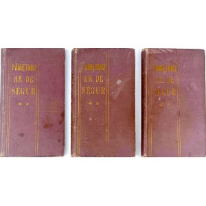SEGUR- MEMORIES of the adjutant of the Emperor Napoleon I. Parts 1-3 [complete in 3 vols.]