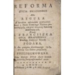 SERAFICKI- REFORMA ZYCIA SWIATOWEGO albo REGUŁA Lwów 1772