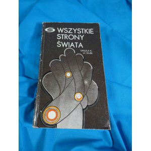All sides of the world / Ursula K. Le Guin ; translated. Lech Jęczmyk, Zofia Uhrynowska-Hanasz.