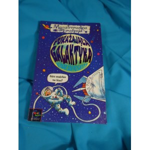 Spaľujúca galaxia / Kjartan Poskitt ; il. Daniel Postgate ; preklad: Piotr Domański.