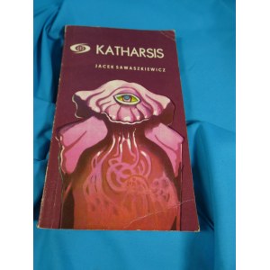 Katharsis / Jacek Sawaszkiewicz