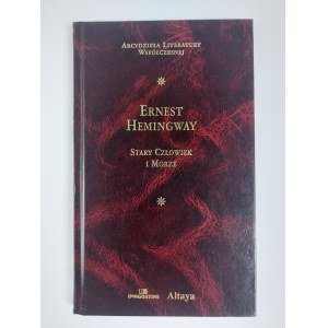 Ernest Hemingway, The Old Man and the Sea, Warsaw, 2001.