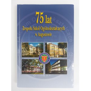 75 years of the Augustow High School Complex, Augustow, 2002 dedication