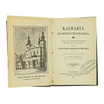 Kalwarya Zebrzydowska. Pamiątka dla pobożnych pielgrzymów przybywających na Kalwaryę, wydana z okazyi Koronacyi cudownego Obrazu Matki Boskiej(354)