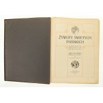 Book Lives of the Lord's Saints in daily readings and meditations. Compiled by. Rev. Fr. Grozes. Warsaw, 1908 (674)