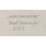 Pawel Bienkiewicz (b. 1962), Aura presentiae, 2025
