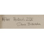 Daria Bidelska (ur. 1988, Radom), After perfect, 2026