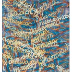Anna Szpakowska - Kujawska ( 1931 ), Gładka niebieskość nade mną soki porusza w drzewach i we mnie, 1994,