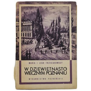 TRZECIAKOWSCY Maria e Lech - NELLA FIGLIA DI POZNAN, 1a edizione 1987.