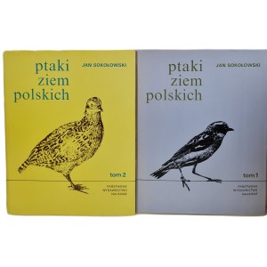 SOKOŁOWSKI Jan - PTAKI ZIEM POLSKICH Tom I-II BARWNE TABLICE