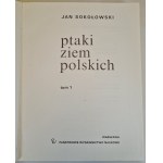 SOKOŁOWSKI Jan - PTAKI ZIEM POLSKICH Tom I-II BARWNE TABLICE